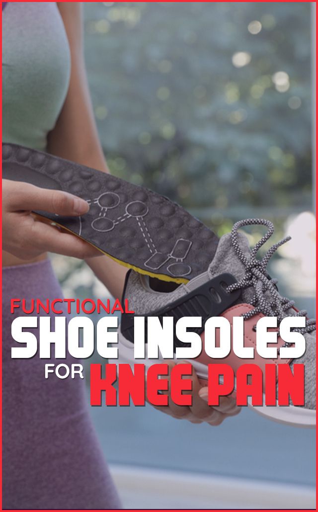 Shoe Insoles for Knee pain